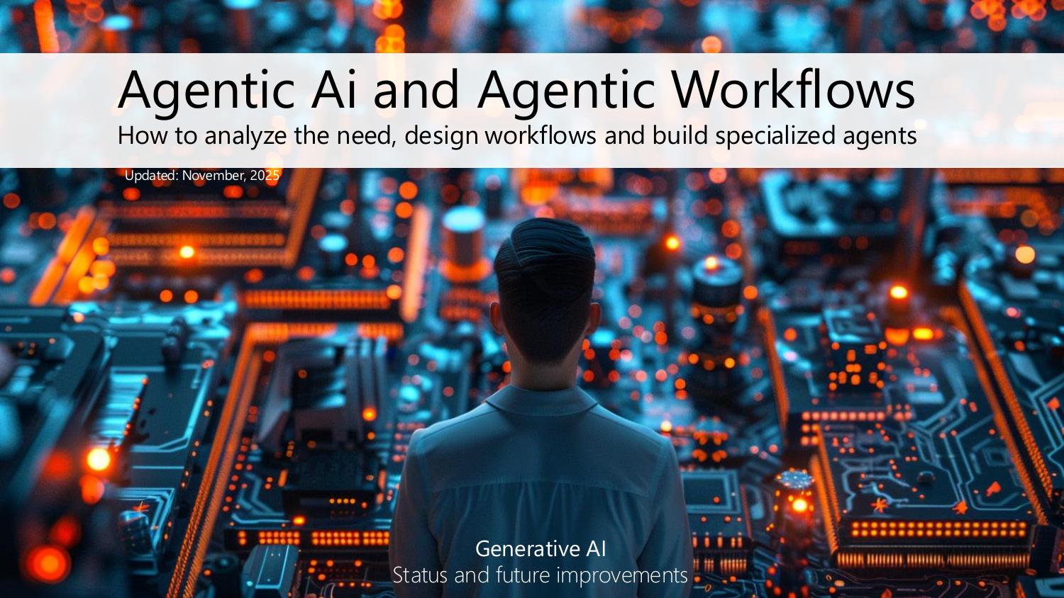 Title slide — Agentic AI and agentic workflows: how to analyze the need, design workflows, and build specialized agents