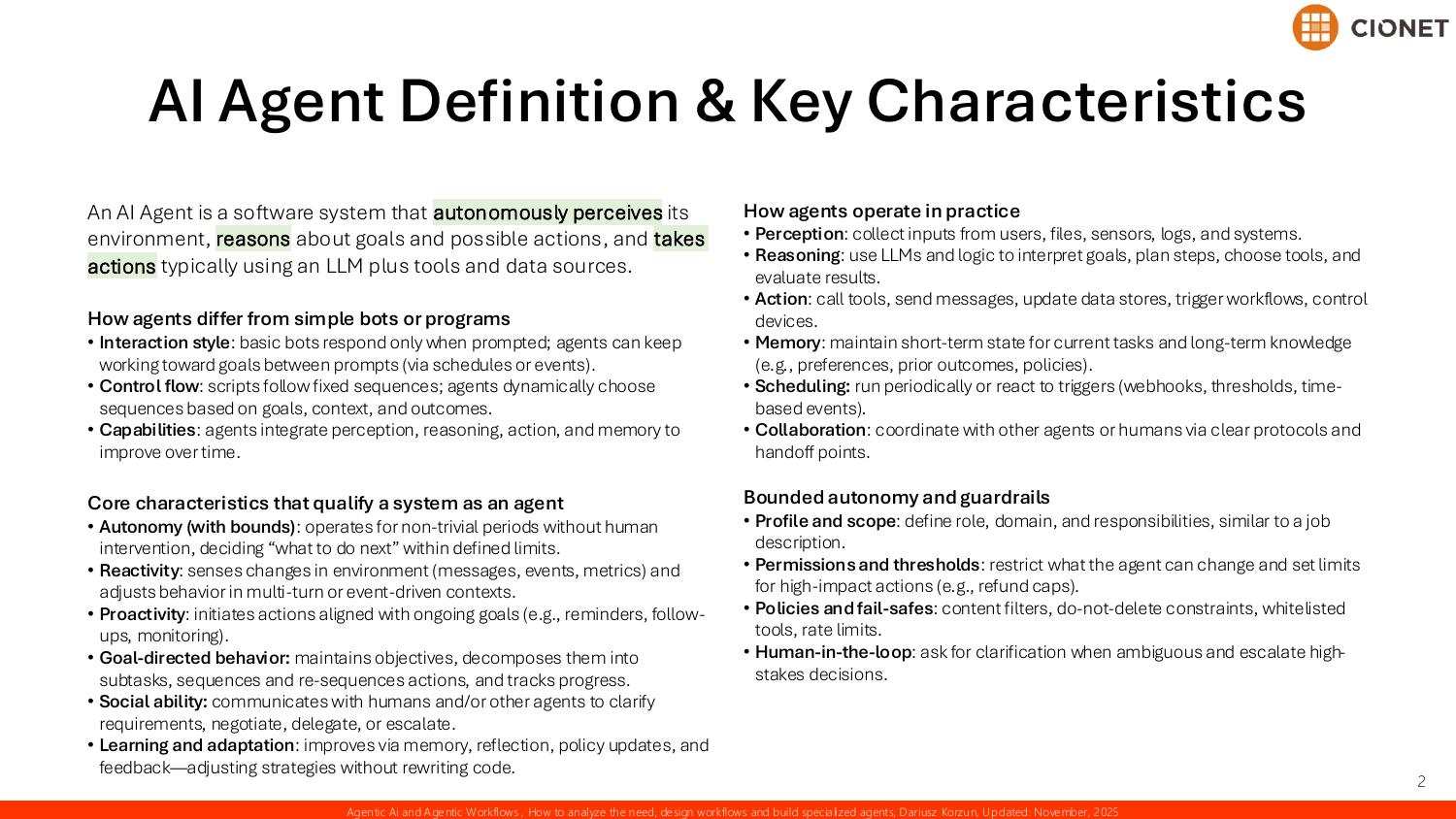 AI agent definition and key characteristics — a software system that autonomously perceives, reasons, and acts using an LLM plus tools, how agents differ from simple bots, the core traits of autonomy, reactivity, proactivity, goal-directed behavior, social ability, and learning, and how bounded autonomy and guardrails keep it in scope