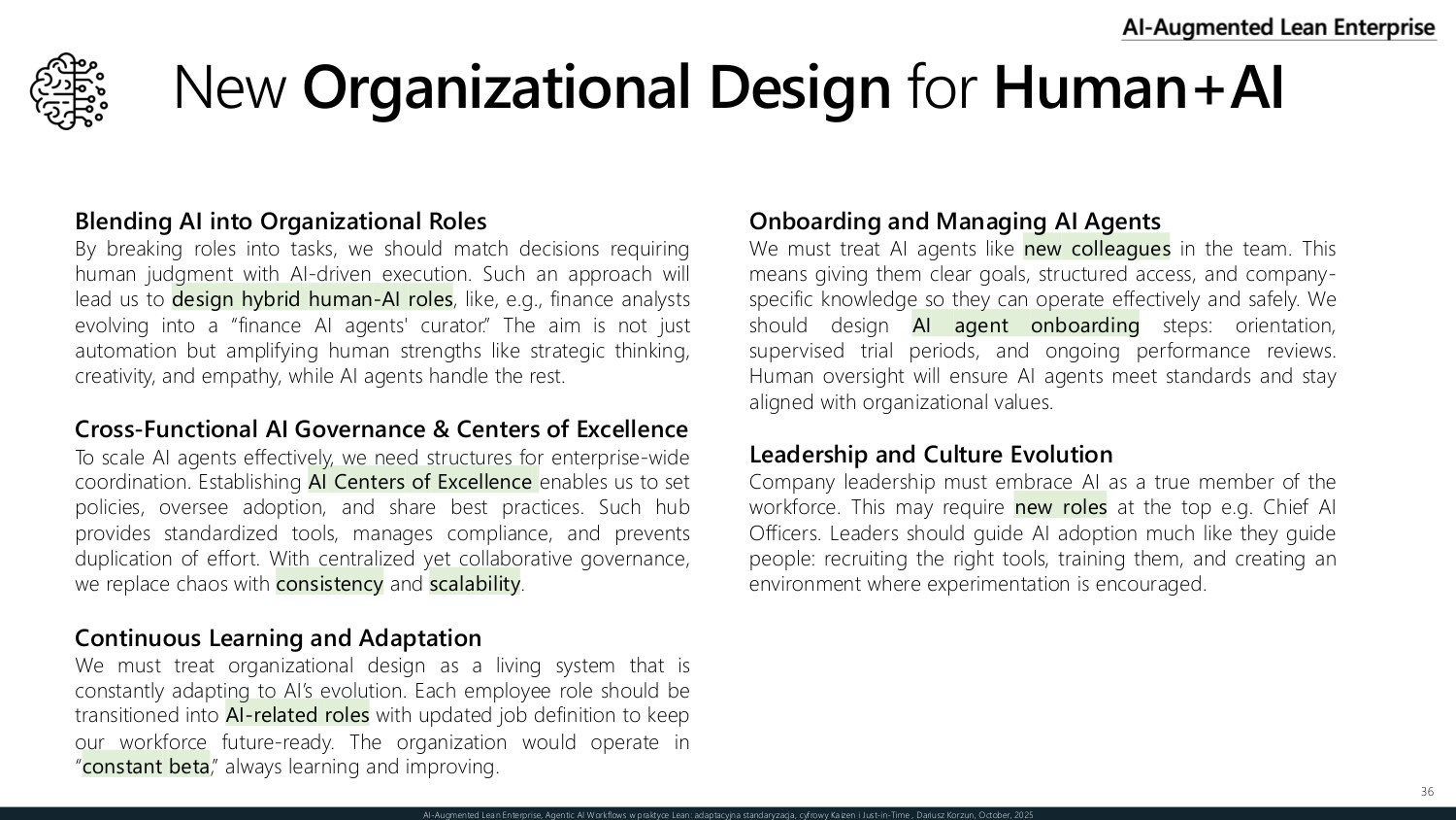 A new organizational design for human and AI — hybrid roles, onboarding and managing agents, cross-functional governance and centers of excellence, and leadership and culture evolution