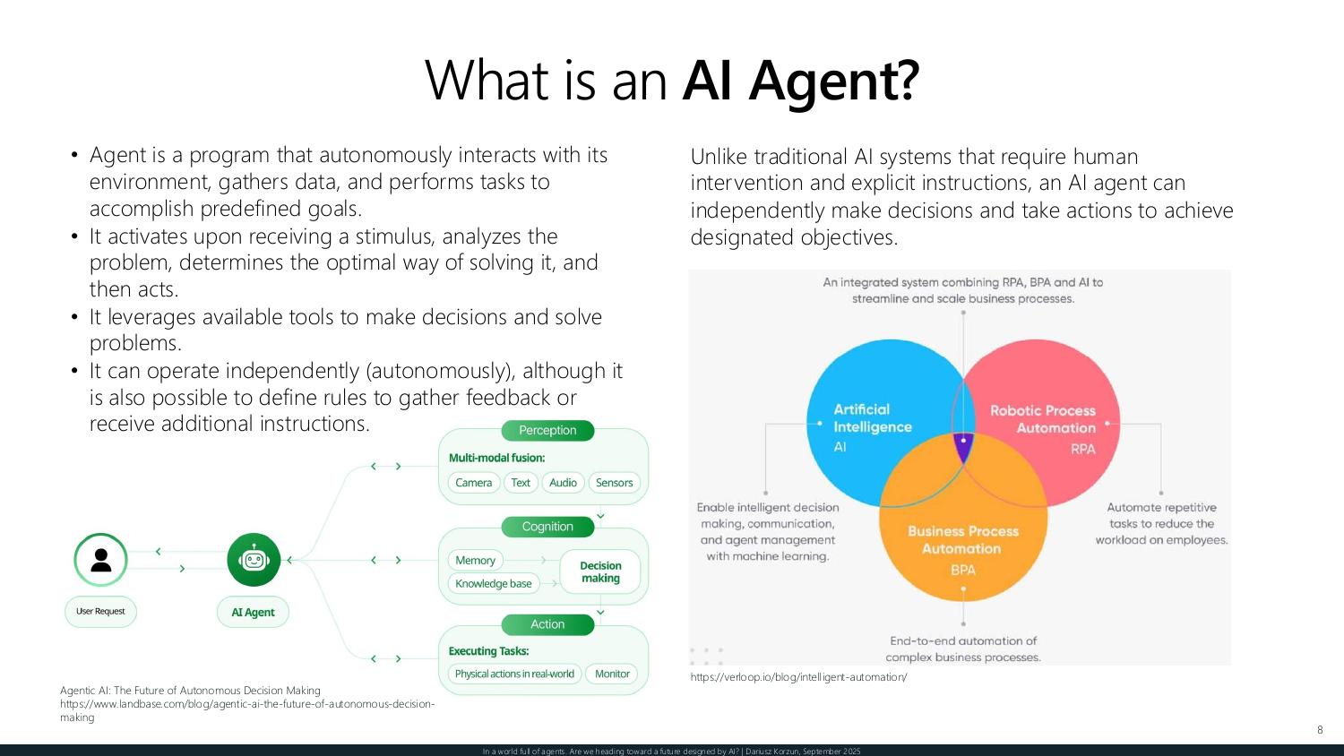 What an AI agent is — a program that autonomously senses its environment, decides, leverages tools, and acts to accomplish predefined goals
