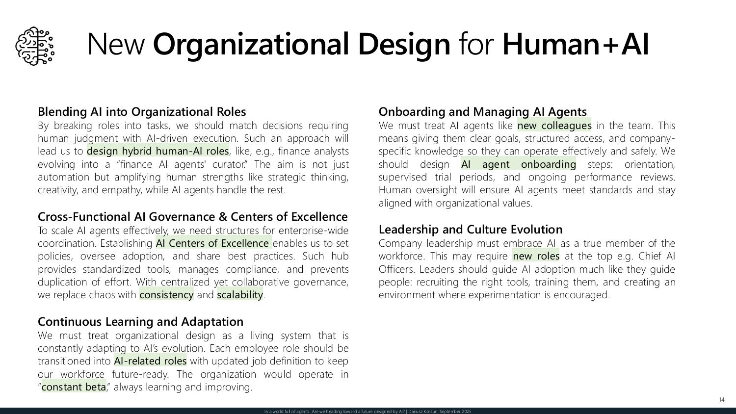 A new organizational design for human and AI — hybrid roles, onboarding and managing agents, cross-functional governance and centers of excellence, leadership evolution, and continuous learning